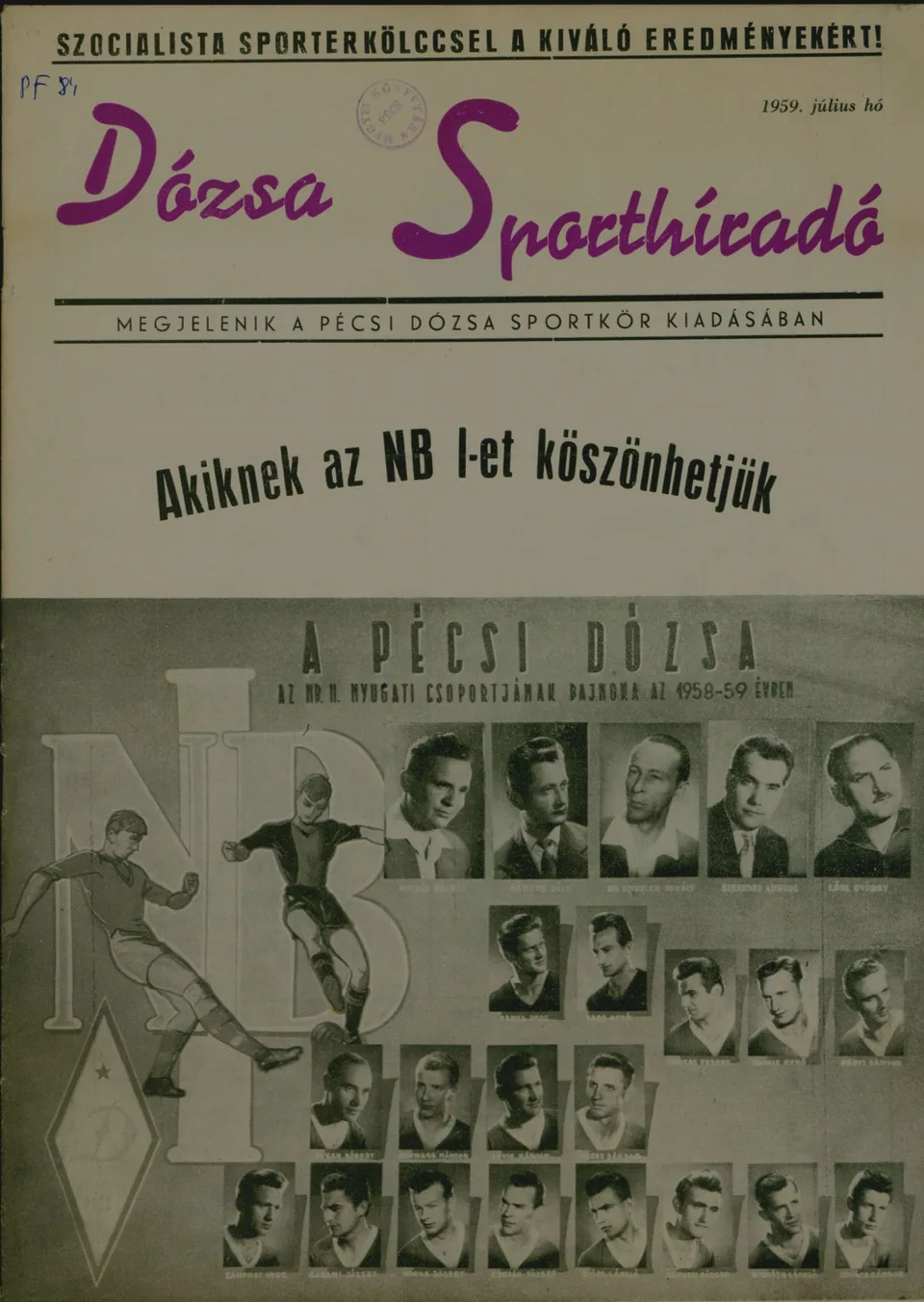 Pécsi labdarúgócsapatok útja az élvonalba. III. rész: Pécsi Dózsa (1958–1959)